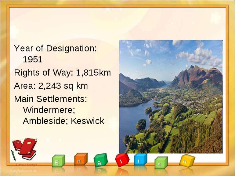 Year of Designation: 1951 Rights of Way: 1,815km Area: 2,243 sq km Main Settl...
