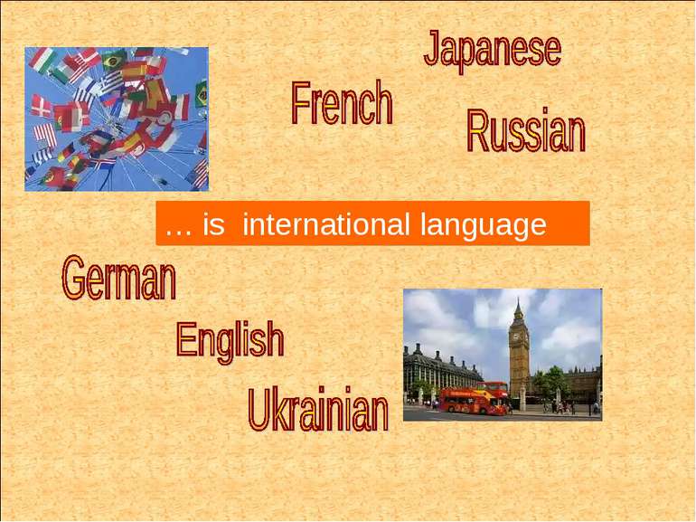 … is international language