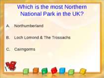 Which is the most Northern National Park in the UK? Northumberland Loch Lomon...