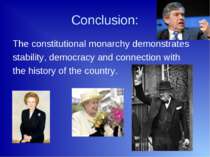 Conclusion: The constitutional monarchy demonstrates stability, democracy and...