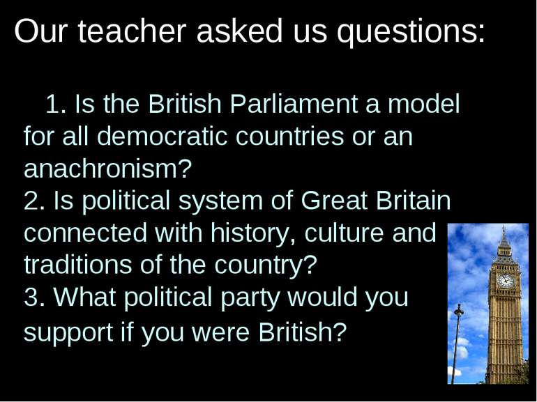Is the British Parliament a model for all democratic countries or an anachron...