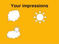 Your impressions