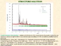 STRUCTURE SOLUTION Crystal structure determination – solution and refinement ...
