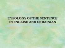 TYPOLOGY OF THE SENTENCE IN ENGLISH AND UKRAINIAN