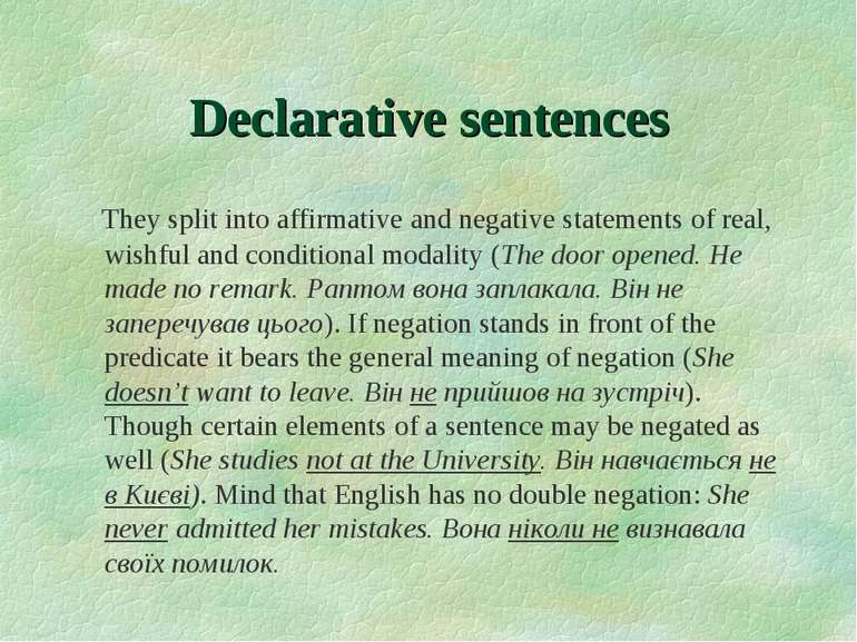 Declarative sentences They split into affirmative and negative statements of ...