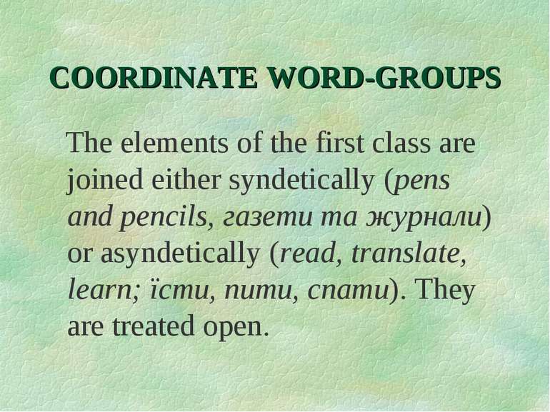 COORDINATE WORD-GROUPS The elements of the first class are joined either synd...