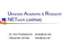 Ukranian Academic & Research NETwork (UARNet)