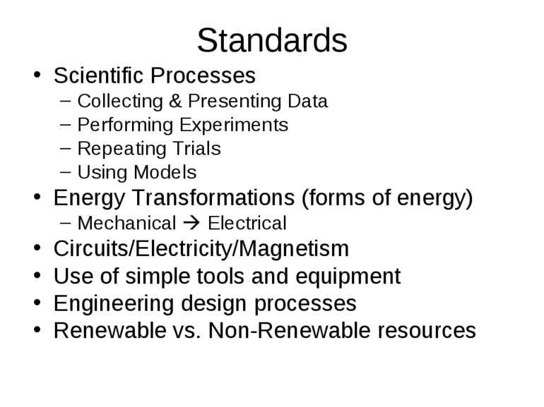 Standards Scientific Processes Collecting & Presenting Data Performing Experi...