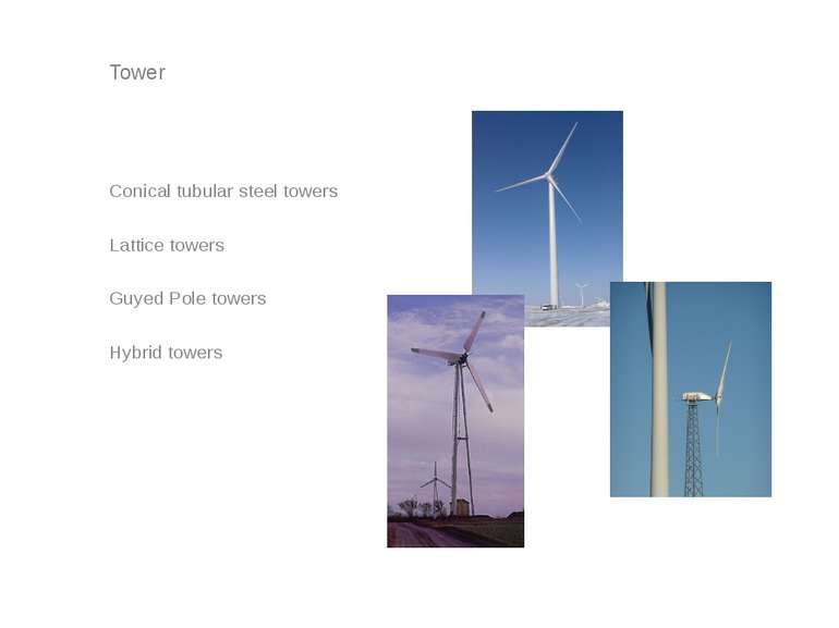 Tower Conical tubular steel towers Lattice towers Guyed Pole towers Hybrid to...