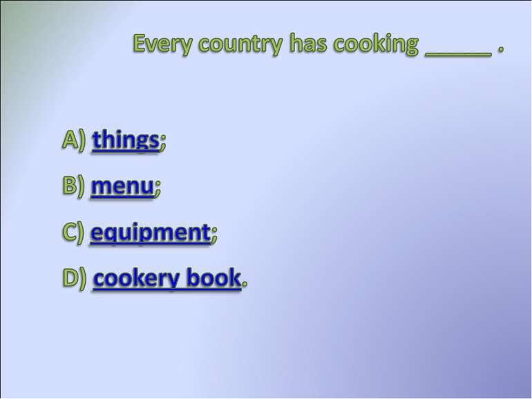 Every country has coldind ____