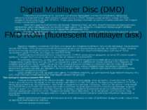 FMD ROM (fluorescent multilayer disk) Відносно недавно, компанією C3D було ог...