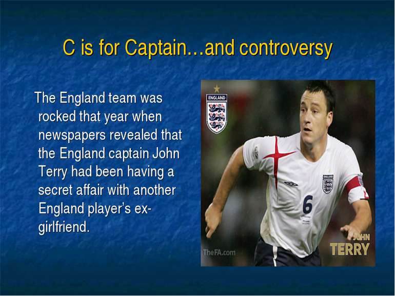 C is for Captain…and controversy The England team was rocked that year when n...