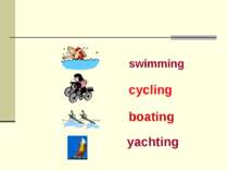 swimming cycling boating yachting