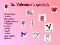 St. Valentine’s symbols Guess them: Cards Chocolates Engagements & Proposals ...