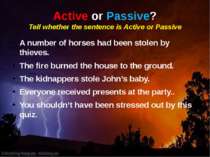 Active or Passive? Tell whether the sentence is Active or Passive A number of...
