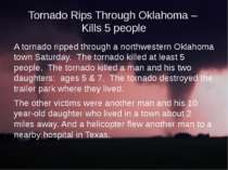 Tornado Rips Through Oklahoma – Kills 5 people A tornado ripped through a nor...