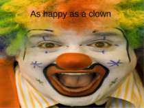 As happy as a clown