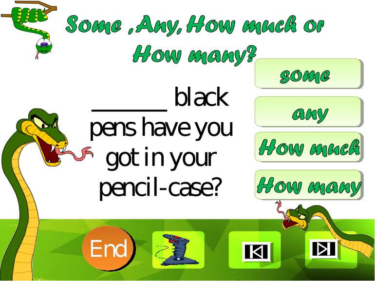 ______ black pens have you got in your pencil-case? 10 9 8 7 6 5 4 3 2 1 End ...