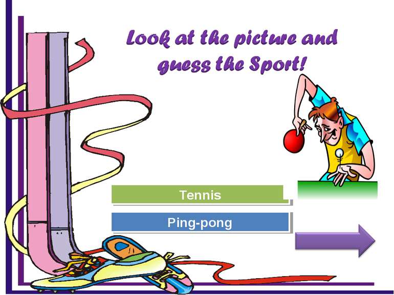 Try Again Great Job! Tennis Ping-pong