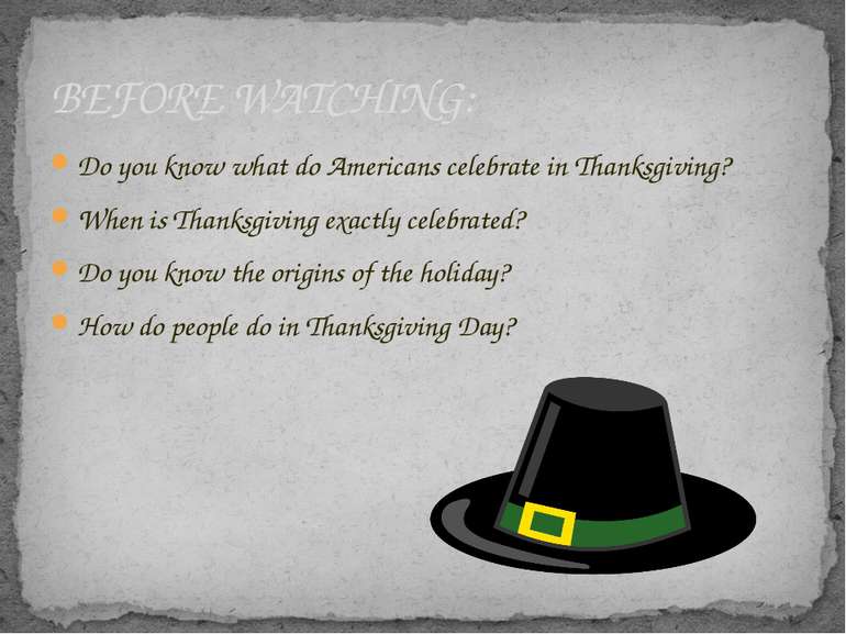 Do you know what do Americans celebrate in Thanksgiving? When is Thanksgiving...