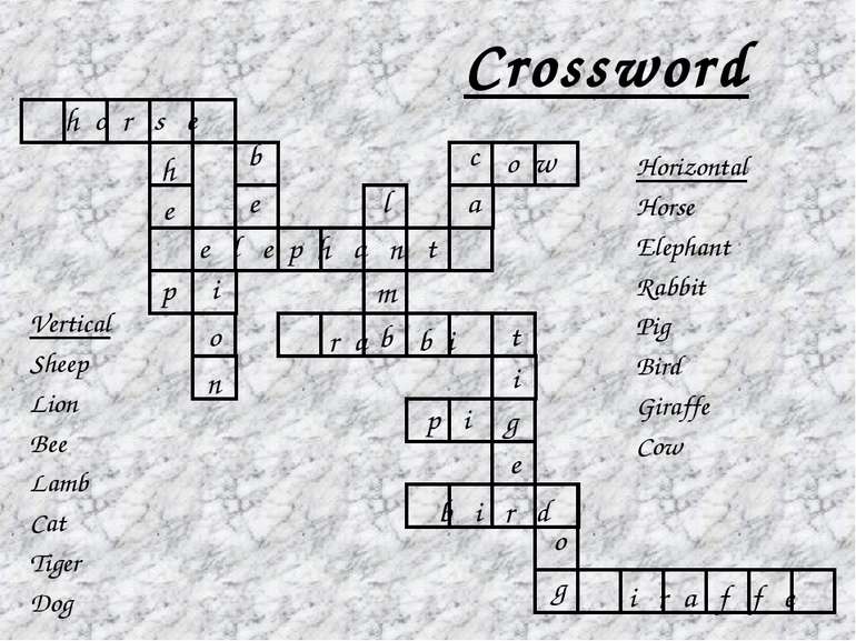 Crossword e l e p h a n t h o r s e h e p i o n b e l m b r a b i b i r d p i...