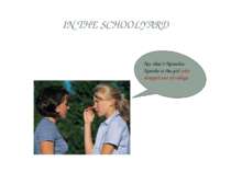 IN THE SCHOOLYARD No, that’s Natasha. Natalie is the girl who dropped out of ...
