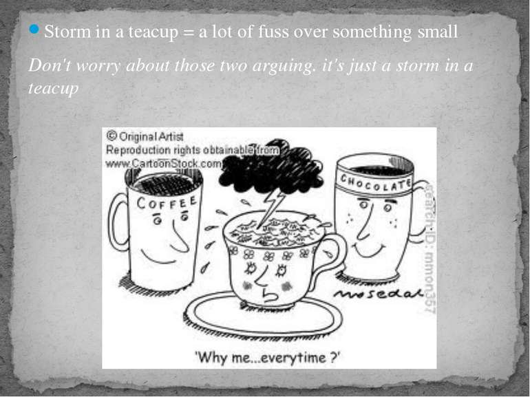 a storm in a teacup idiom meaning