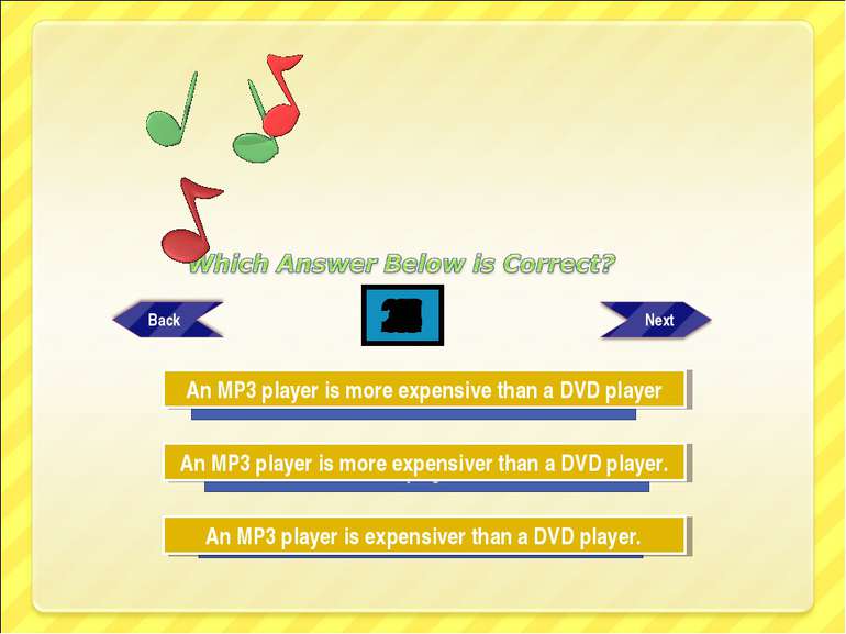 Try Again Try Again Great Job! An MP3 player is more expensiver than a DVD pl...