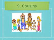 9. Cousins