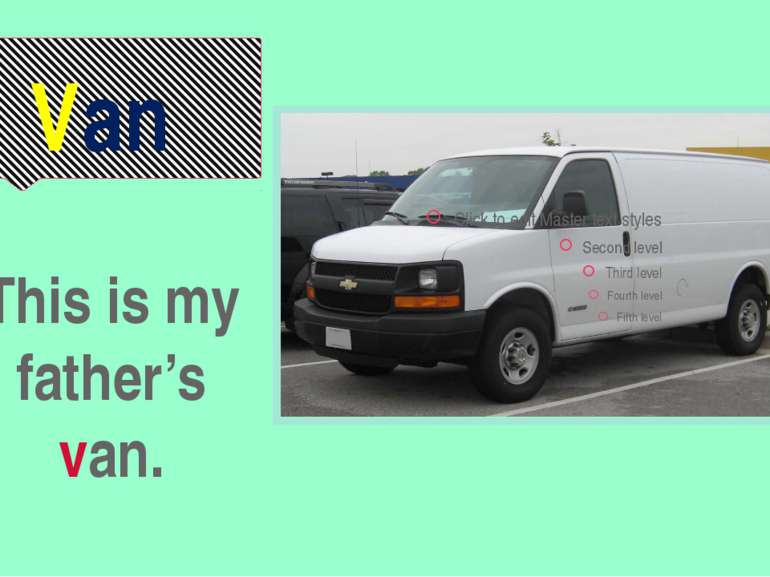 Van This is my father’s van.
