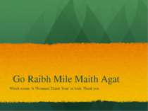 Go Raibh Mile Maith Agat Which means ‘A Thousand Thank Yous’ in Irish. Thank ...