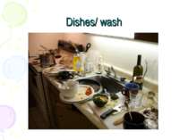 Dishes/ wash