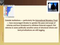 Outside institutions — particularly the International Monetary Fund— have enc...