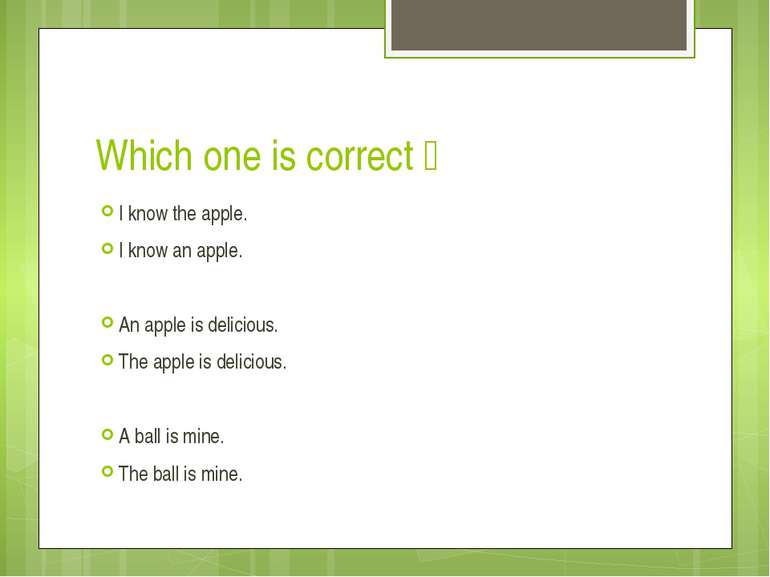 Which one is correct？ I know the apple. I know an apple. An apple is delicio...