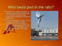 Who takes part in the rally? The Birdman is a flight competition for human po...