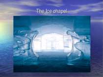 The Ice chapel