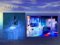 The Ice bar