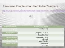 Famouse People who Used to be Teachers http://www.vpr.net/news_detail/82103/v...
