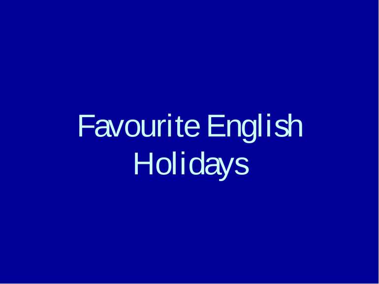Favourite English Holidays