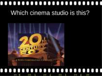 Which cinema studio is this? >> 0 >> 1 >> 2 >> 3 >> 4 >>