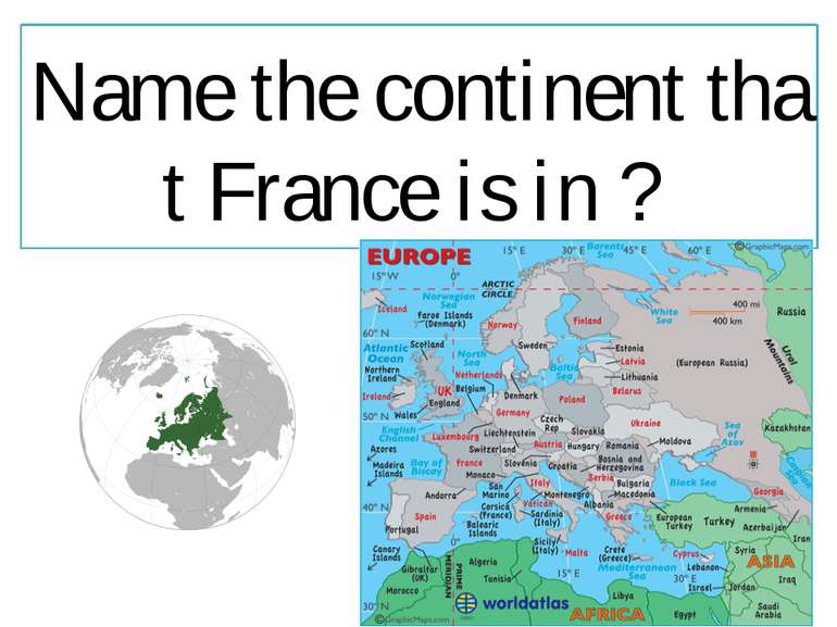 Name the continent that France is in ?
