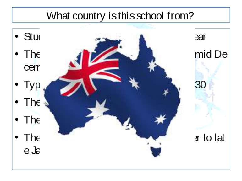 What country is this school from? Students attend school for 200 days a year ...
