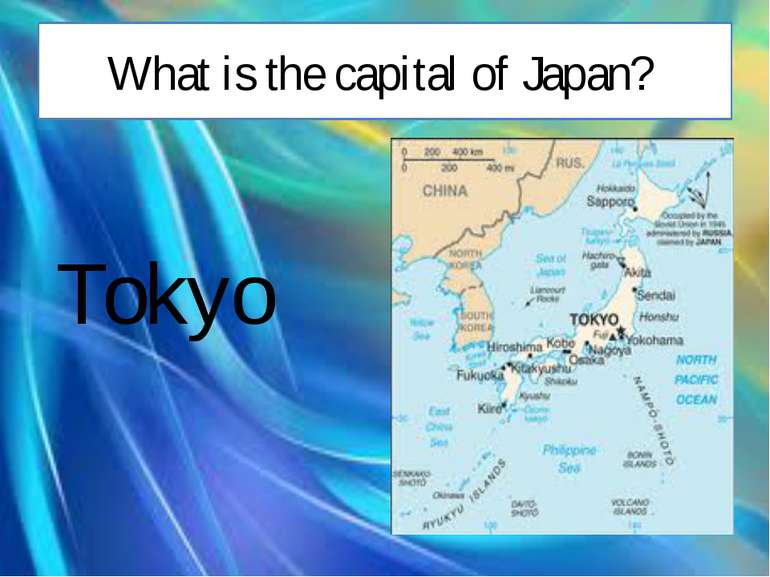 What is the capital of Japan? Tokyo