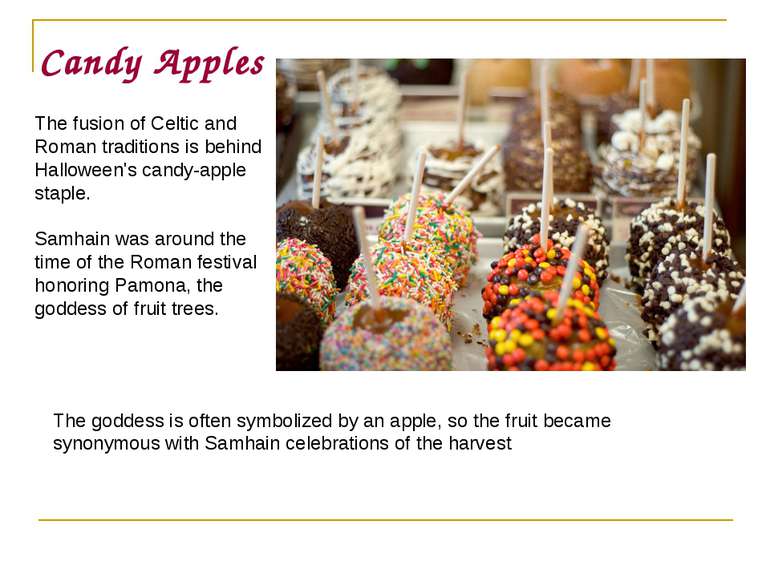 Candy Apples The fusion of Celtic and Roman traditions is behind Halloween's ...