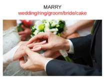 MARRY wedding/ring/groom/bride/cake
