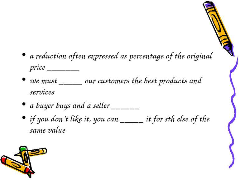 a reduction often expressed as percentage of the original price _______ we mu...