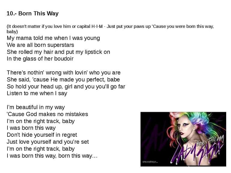 10.- Born This Way (It doesn't matter if you love him or capital H-I-M - Just...