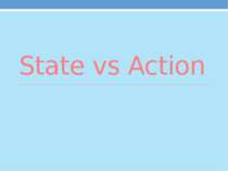 State vs Action