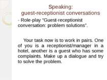 Speaking: guest-receptionist conversations - Role-play “Guest-receptionist co...