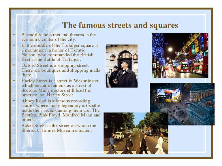 The famous streets and squares Piccadilly the street and thearea is the econo...